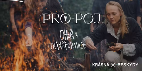 PRO-POJ v\u00edkendov\u00fd retreat | pro mu\u017ee i \u017eeny | Beskydy - Kr\u00e1sna