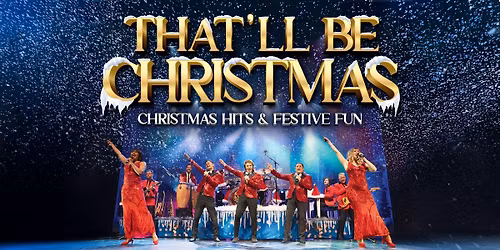 That'll Be Christmas - Leicester - De Montfort Hall
