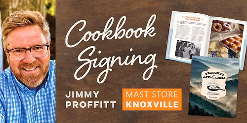Cookbook Signing & Food Sampling: Jimmy Proffitt signs Seasoned in Appalachia