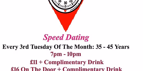 Speed Dating. 35 -  45 years. Tuesdays
