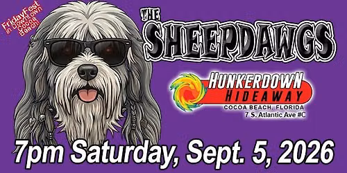 HUNKERDOWN \/ SHEEPDAWGS SEPT 5 2026
