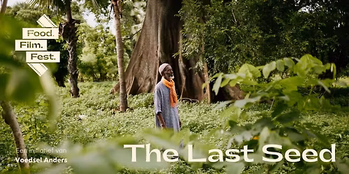 Food.Film.Fest: The Last Seed (met nabespreking)