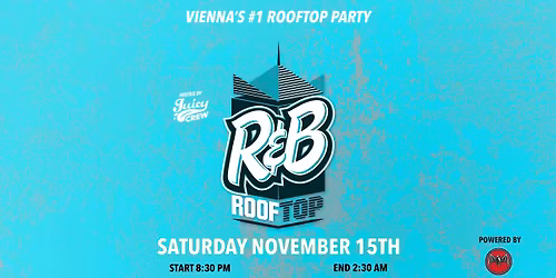 R&B Rooftop Party SAT.15.11. at SO\/ Vienna - Das Loft