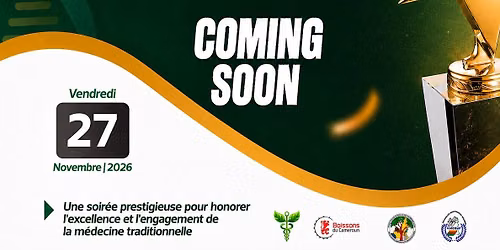 Prix National de l'Excellence en M\u00e9decine Traditionnelle au Cameroun. Deuxi\u00e8me \u00e9dition 2026.