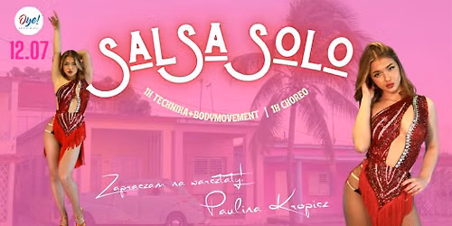 Salsa solo - Warsztaty z Paulin\u0105 Kropisz | 1h Technika+Bodymovment | 1h Choreo