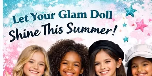 G.L.A.M. Girls Fashion & Modeling Summer Program