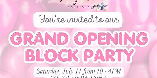 BRAY & EM GRAND OPENING BLOCK PARTY!