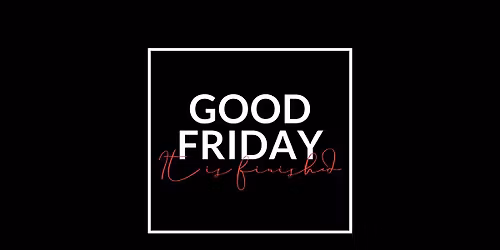 Good Friday Worship Gathering