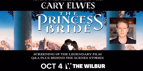 The Princess Bride: An Inconceivable Evening with Cary Elwes