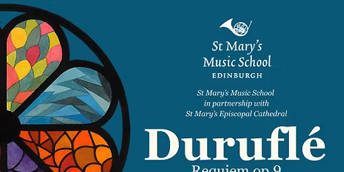 St Mary's Music School presents Durufl\u00e9 Requiem op.9