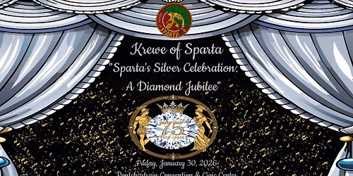 Bal Masque LXXIII "Sparta's Silver Celebration: A Diamond Jubilee"
