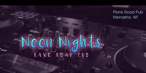Neon Nights \u2022 Rave Road Pub