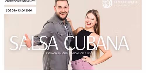 SALSA CUBANA: zaj\u0119cia weekendowe z Patrycj\u0105&Micha\u0142em!