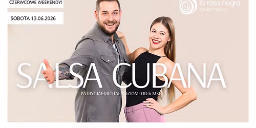 SALSA CUBANA: zaj\u0119cia weekendowe z Patrycj\u0105&Micha\u0142em!