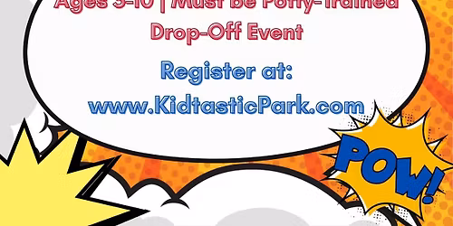 \ud83e\uddb8\u200d\u2640\ufe0f SUPER KIDS\u2019 NIGHT OUT \ud83e\uddb8\u200d\u2642\ufe0f