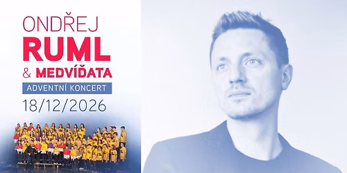 Ond\u0159ej Ruml & Medv\u00ed\u010fata \u2013 adventn\u00ed koncert
