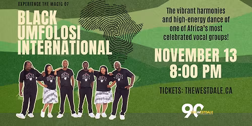 Black Umfolosi International at The Westdale!