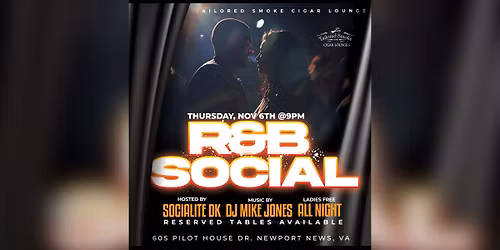 R&B Social Hosted By Socialite DK Every Thursday
