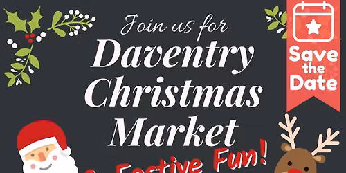 Daventry Christmas Market & Festive Fun Event 2025
