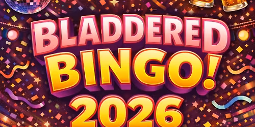Bladdered Bingo 2026
