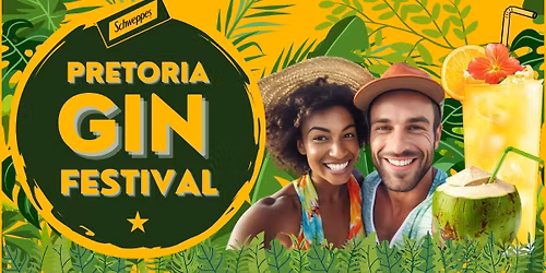 Schweppes Pretoria Gin Festival 2026