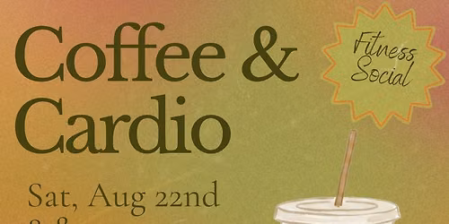 COFFEE & CARDIO FITNESS SOCIAL