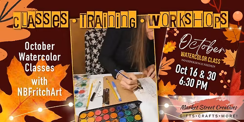 October WaterColor with NBFritchArt 10\/30 6:30PM