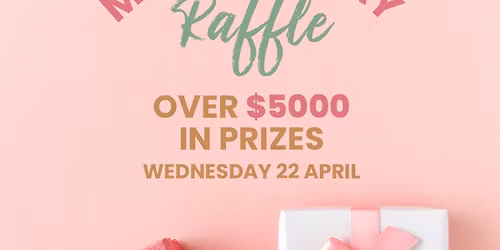 Mother's Day Raffle