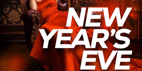 NYE 2026 - La soir\u00e9e du r\u00e9veillon - Entr\u00e9e GRATUITE avant minuit. 