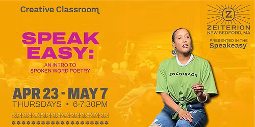 Creative Classroom: Speak Easy: Intro to Spoken Word Poetry