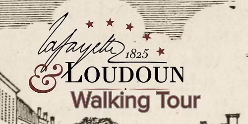 Lafayette & Loudoun Walking Tour
