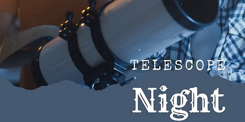 Telescope Night