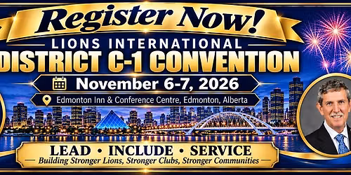 LIONS DISTRICT C-1 CONVENTION WITH GALA DINNER & MULTI-CULTURAL PERFORMANCE  