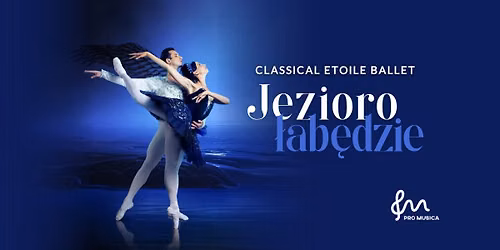 Jezioro \u0141ab\u0119dzie - Classical Etoile Ballet