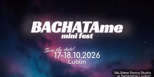 BACHATAme Mini Fest | 17-18.10.2026 | Lublin