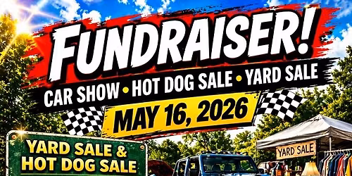 Car Show, Hot Dog Sale, & Yard Sale! - PSBC Fundraiser