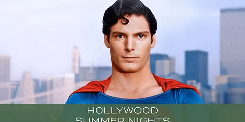 Superman (1978) | Hollywood Summer Nights