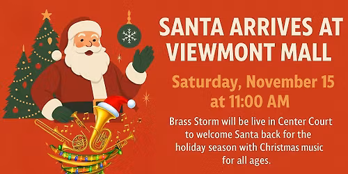 Brass the Halls! Santa Arrives at Viewmont Mall!