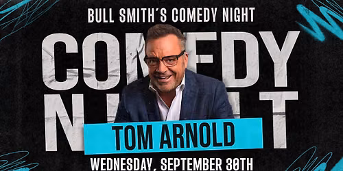 Comedy Night with Tom Arnold