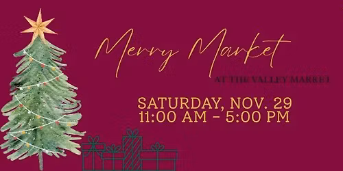 Merry Market at the Valley Annex