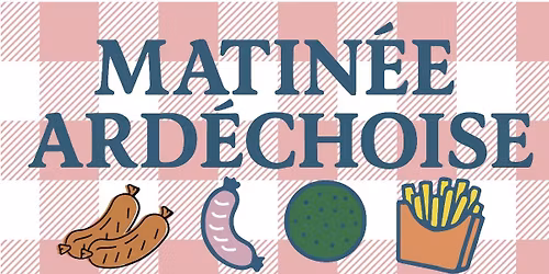 Matin\u00e9e ard\u00e9choise