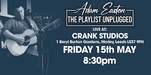 Adam Easton Live at Crank Studios