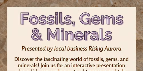 Ages 3+ Fossils, Gems & Minerals with Rising Aurora