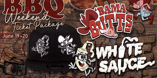 BBQ Weekend - Bama Butts & Friday Night Fireworks - June 19