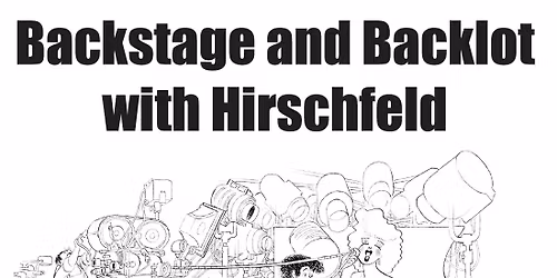 Backstage and Backlot with Hirschfeld: An Exhibition of Al Hirschfeld Original Art