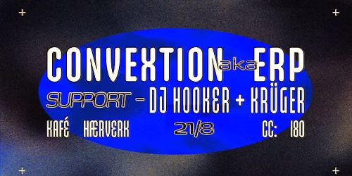 Convextion aka E.R.P. (US) LIVE \/\/ DJ Hooker & Kr\u00fcger