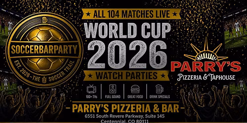 FIFA World Cup 2026 Watch Parties \u2013 Matches LIVE at Parry\u2019s Pizzeria & Bar