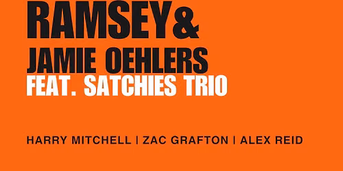 Sarah Ramsey & Jamie Oehlers feat. Satchies Trio