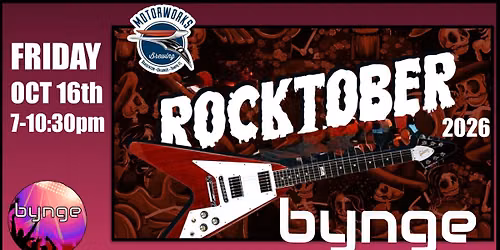\ud83c\udfb8BYNGE ROCKTOBER at MOTORWORKS BREWING FRI OCT 16th 7-11pm FREE EVENT in Bradenton FL