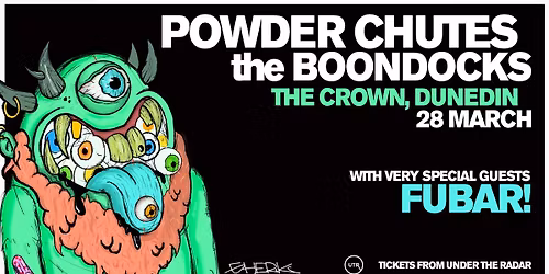 Powder Chutes w\/ The Boondocks - Dunedin